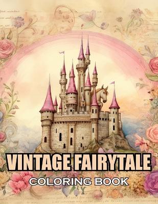 Book cover for Vintage Fairytale Coloring Book