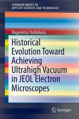 Cover of Historical Evolution Toward Achieving Ultrahigh Vacuum in JEOL Electron Microscopes