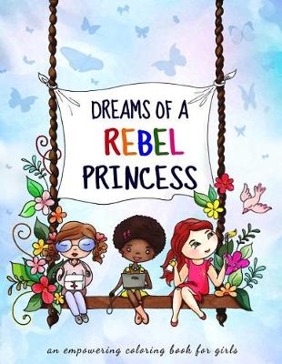 Cover of Dreams of a rebel princess