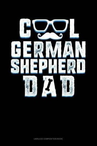 Cover of Cool German Shepherd Dad