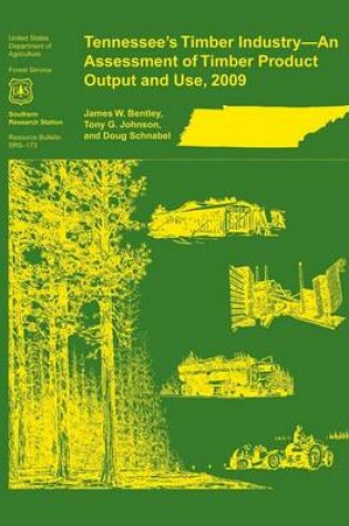 Cover of Tennessee's Timber Industry- An Assessment of Timber Product Output and Use, 2009