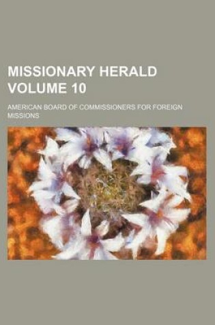 Cover of Missionary Herald Volume 10