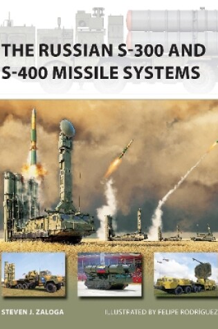 Cover of The Russian S-300 and S-400 Missile Systems