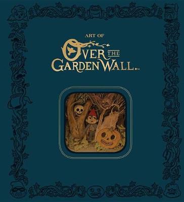 Book cover for The Art Of Over The Garden Wall Limited Edition