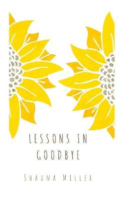 Book cover for Lessons in Goodbye