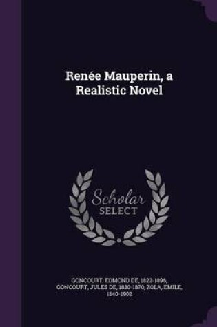 Cover of Renee Mauperin, a Realistic Novel
