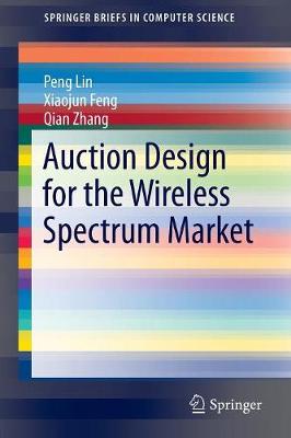 Book cover for Auction Design for the Wireless Spectrum Market