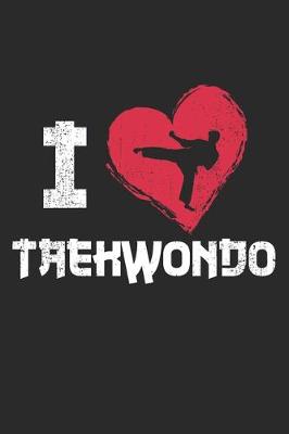 Book cover for I Love Taekwondo