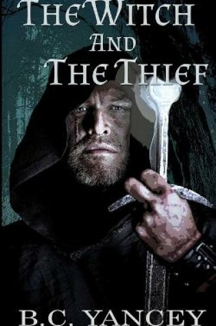 Cover of The Witch and The Thief (A Scottish Medieval Fantasy Romance)