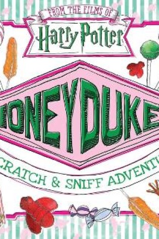 Cover of Honeydukes: A Scratch and Sniff Adventure