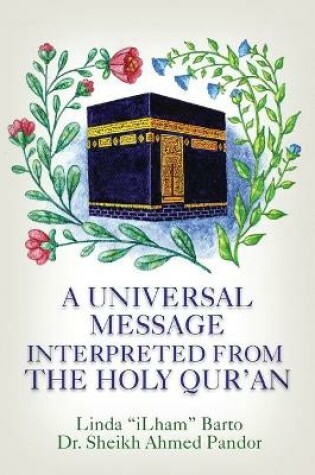 Cover of A Universal Message Interpreted from the Holy Qur'an