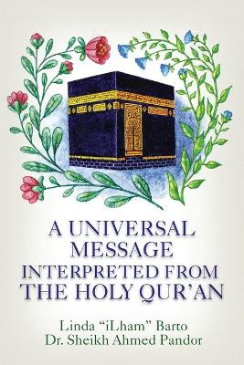 Cover of A Universal Message Interpreted from the Holy Qur'an