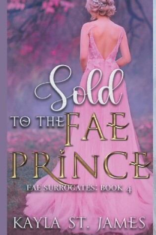 Cover of Sold to the Fae Prince