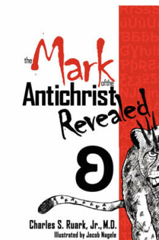 Cover of The Mark of the Antichrist Revealed