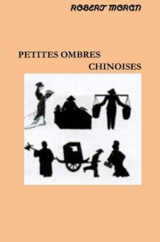 Cover of Petites Ombres Chinoises