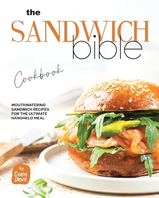 Book cover for The Sandwich Bible Cookbook