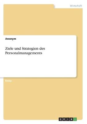 Book cover for Ziele und Strategien des Personalmanagements