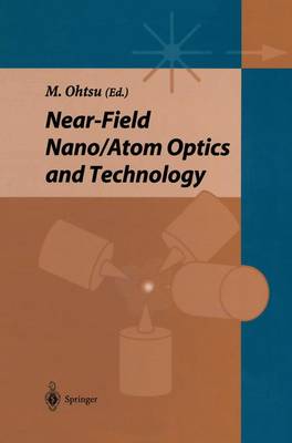 Book cover for Near-Field Nano/Atom Optics and Technology