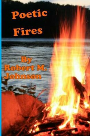 Cover of Poetic Fires