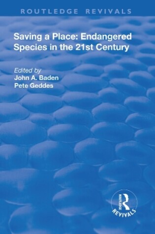 Cover of Saving a Place: Endangered Species in the 21st Century