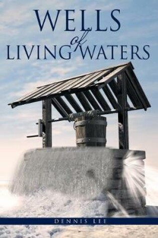 Cover of Wells of Living Waters