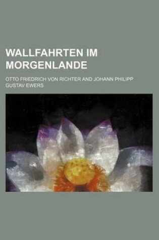 Cover of Wallfahrten Im Morgenlande