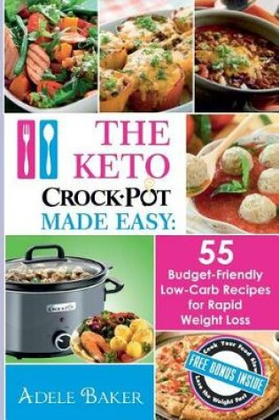 Cover of The Keto Crock Pot Made Easy