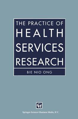 Book cover for The Practice of Health Services Research