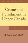 Book cover for Crime and Punishment in Upper Canada
