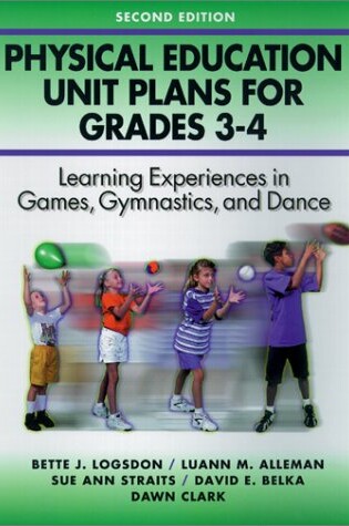 Cover of Physical Education Unit Plans for Grades 3-4