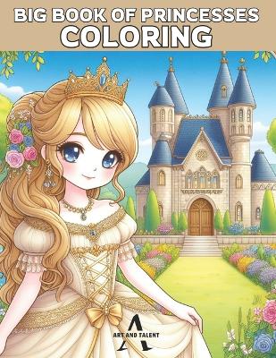 Book cover for big book of princesses coloring