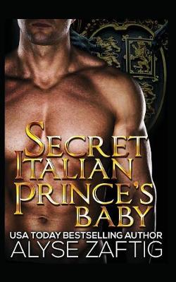 Book cover for Secret Italian Prince's Baby