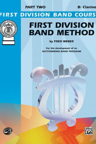 Cover of First Division Band Method: B-Flat Clarinet, Part Two
