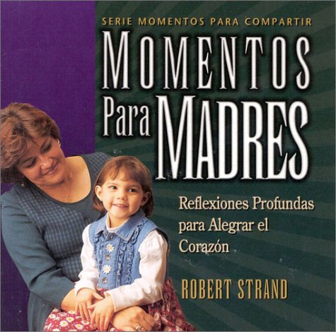 Cover of Momentos Para Madres