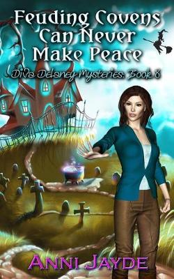 Cover of Feuding Covens Can Never Make Peace