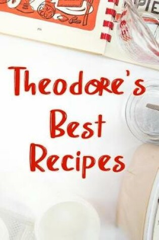 Cover of Theodore's Best Recipes