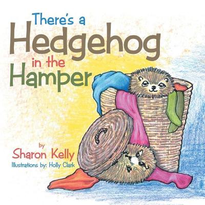 Book cover for There's a Hedgehog in the Hamper