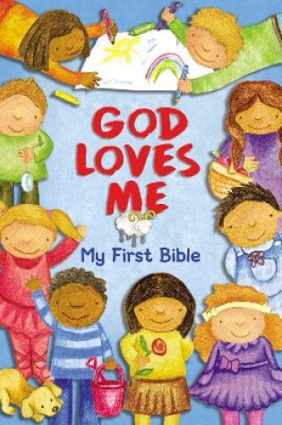 Cover of God Loves Me, My First Bible