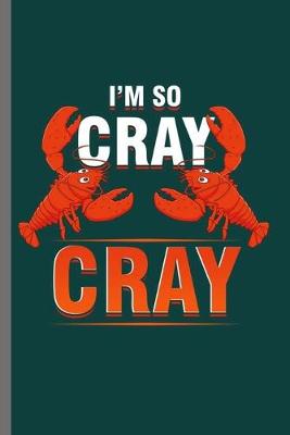 Book cover for I'm so Cray