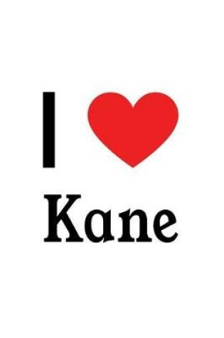 Cover of I Love Kane