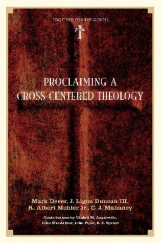 Cover of Proclaiming a Cross-Centered Theology