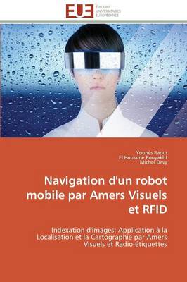 Book cover for Navigation d'Un Robot Mobile Par Amers Visuels Et Rfid