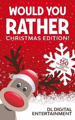 Book cover for Would You Rather - Christmas Edition!