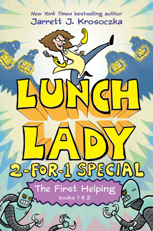 Cover of The First Helping (Lunch Lady Books 1 & 2)