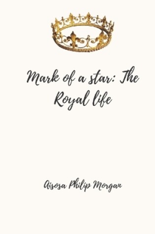 Cover of Mark of a star