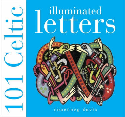 Book cover for 101 Celtic Illuminated Letters