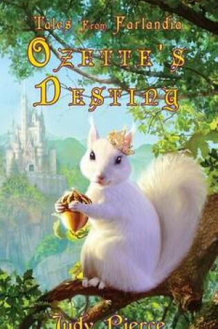 Cover of Ozette's Destiny (Tales from Farlandia) (Book 1)
