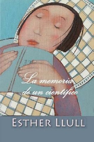 Cover of La memoria de un científico