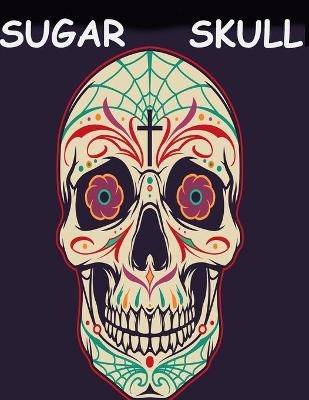 Book cover for Sugar skull