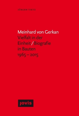 Book cover for Meinhard von Gerkan - Vielfalt in der Einheit / Biografie in Bauten 1965-2015